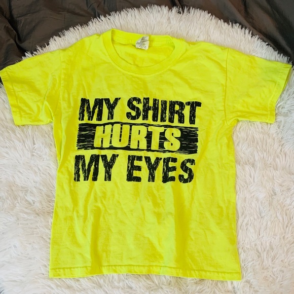 Graphic tee youth small “my shirt hurts my eyes” - Picture 1 of 2